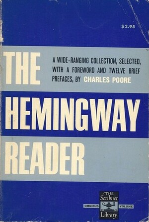 The Hemingway Reader by Ernest Hemingway