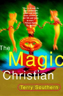 The Magic Christian by Terry Southern