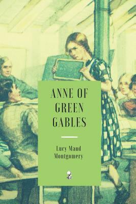 Anne of Green Gables by L.M. Montgomery