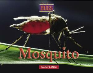 Mosquito by J. Scholl Elizabeth, Heather Miller