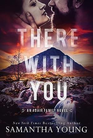 There with You by Samantha Young, Samantha Young