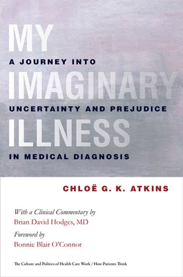 My Imaginary Illness by Chloe Atkins