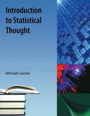 Introduction to Statistical Thought by Michael Lavine