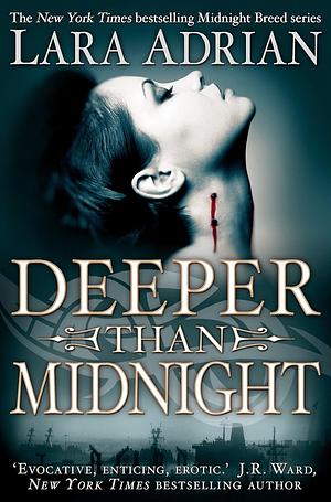 Deeper Than Midnight by Lara Adrian