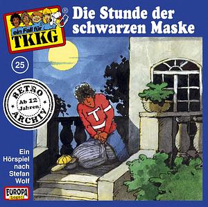 Die Stunde der schwarzen Maske by Stefan Wolf