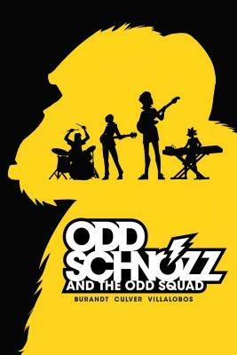 Odd Schnozz and the Odd Squad by Jeffrey Burandt