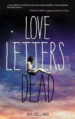 Love Letters to the Dead by Ava Dellaira