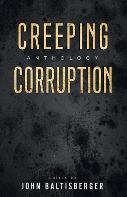 Creeping Corruption by Madness Heart Press