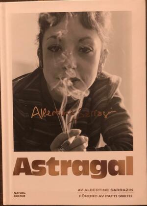Astragal by Patsy Southgate, Patti Smith, Albertine Sarrazin