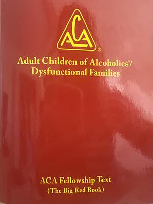 Adult Children of Alcoholics/Dysfunctional Families by Adult Children of Alcoholics World Service Organization