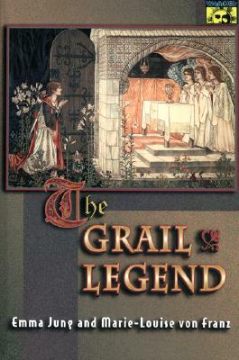 The Grail Legend by Emma Jung, Marie-Louise von Franz