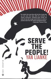 Serve the People! by Yan Lianke