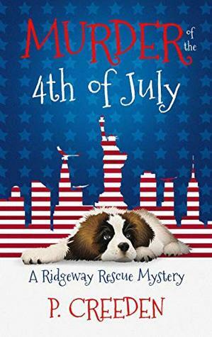 Murder on the 4th of July by P. Creeden