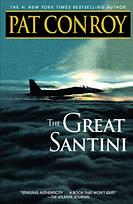 The Great Santini: A Novel by Pat Conroy