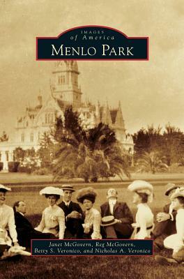 Menlo Park by Betty S. Veronico, Janet McGovern, Reg McGovern