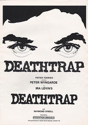 Deathtrap: A Thriller in Two Acts by Ira Levin