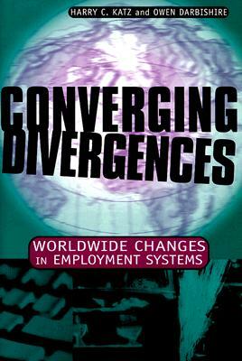 Converging Divergences by Harry C. Katz