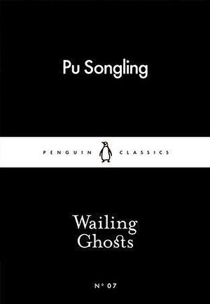 Wailing Ghosts by Pu Songling