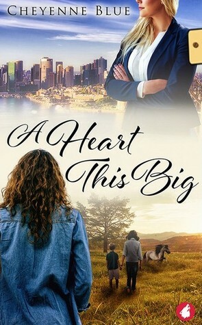 A Heart This Big by Cheyenne Blue