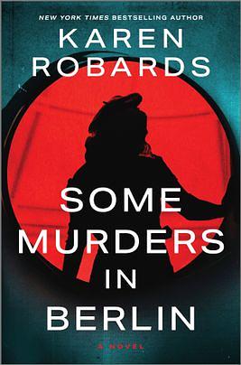 Some Murders in Berlin by Karen Robards