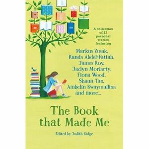 The Book That Made Me by Judith Ridge