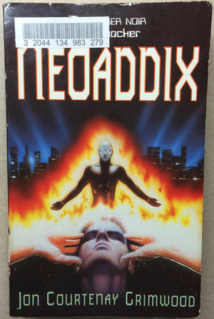 NeoAddix by Jon Courtenay Grimwood