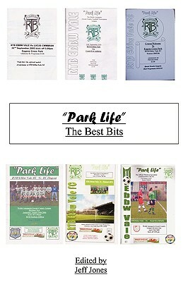 Park Life the Best Bits by Jeff Jones