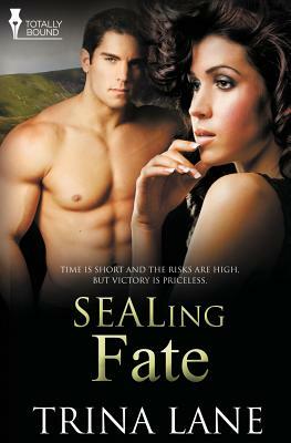 Sealing Fate by Trina Lane