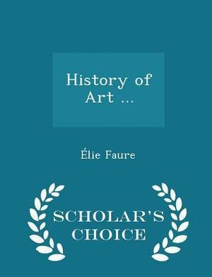 History of Art, Medieval Art by Élie Faure