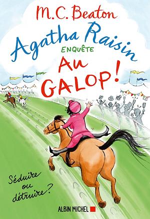 Au galop ! by M.C. Beaton