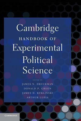 Cambridge Handbook of Experimental Political Science by 