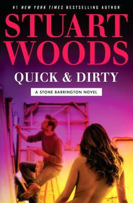 Quick & Dirty by Stuart Woods