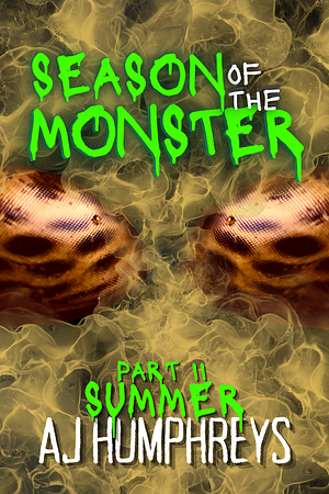 Season of the Monster: Summer by AJ Humphreys
