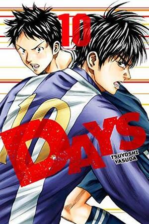 DAYS, Vol. 10 by Tsuyoshi Yasuda