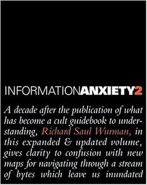 Information Anxiety 2 by Richard Saul Wurman