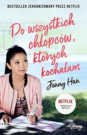 Do wszystkich chłopców, których kochałam by Jenny Han