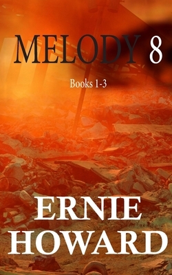 Melody 8: Books 1-3 by Ernie Howard, Sonja Howard