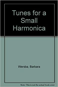 Tunes for a Small Harmonica by Barbara Wersba