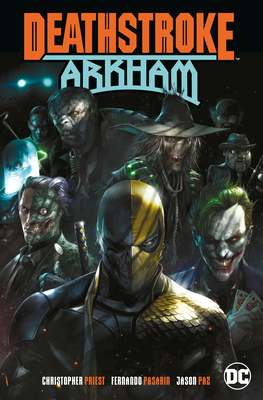 Deathstroke: Arkham by Fernando Pasarín, Christopher J. Priest, Carlo Pagulayan, Ed Benes