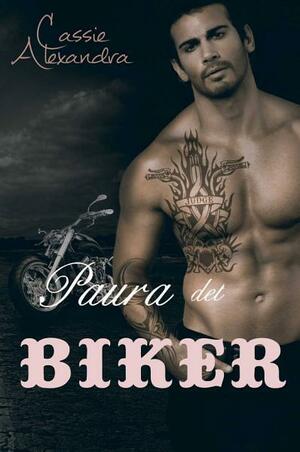 Paura del biker by Cassie Alexandra