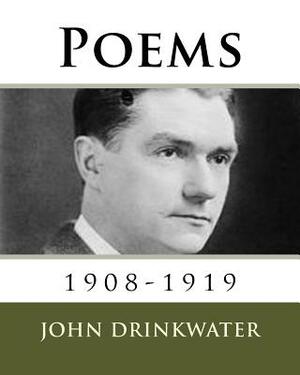 Poems: 1908-1919 by John Drinkwater