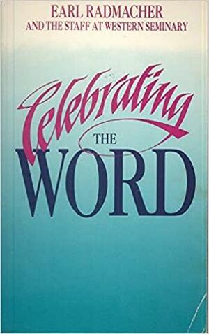 Celebrating the Word by Ben Raines