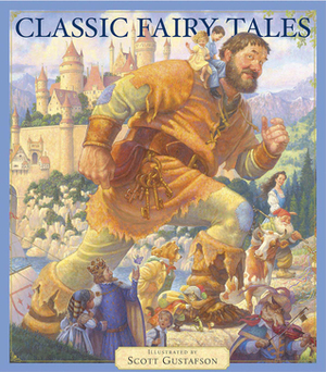 Classic Fairy Tales Vol 1 by Scott Gustafson