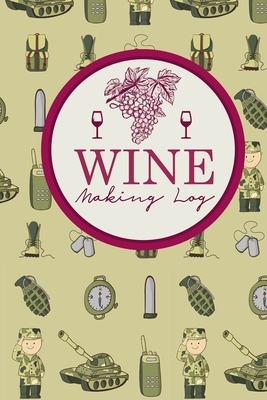 Wine Making Log by Rogue Plus Publishing