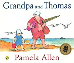 Grandpa and Thomas by Pamela Allen