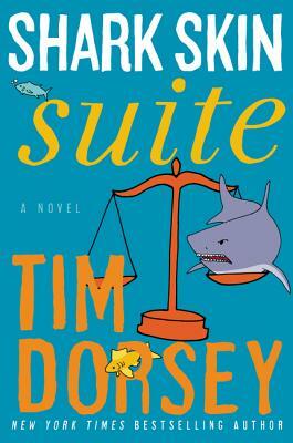 Shark Skin Suite by Tim Dorsey