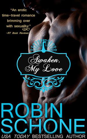 Awaken, My Love by Robin Schone