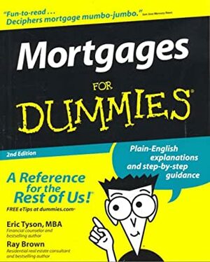 Mortgages For Dummies by Eric Tyson, Ray Brown