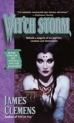 Wit'ch Storm: Book Two of the Banned and the Banished by James Clemens