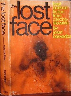 The Lost Face: Best Science Fiction from Czechoslovakia by Josef Nesvadba